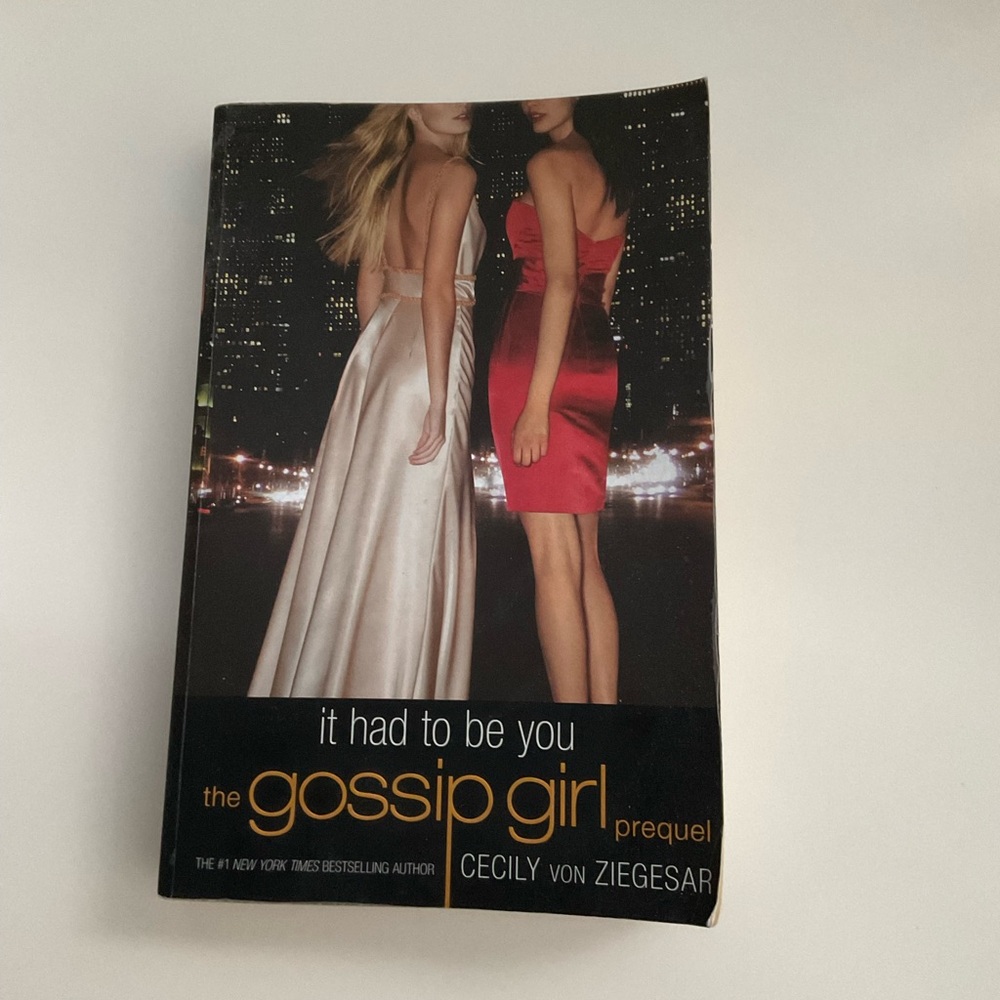 Gossip girl it had to be you Cecily von Ziegesar